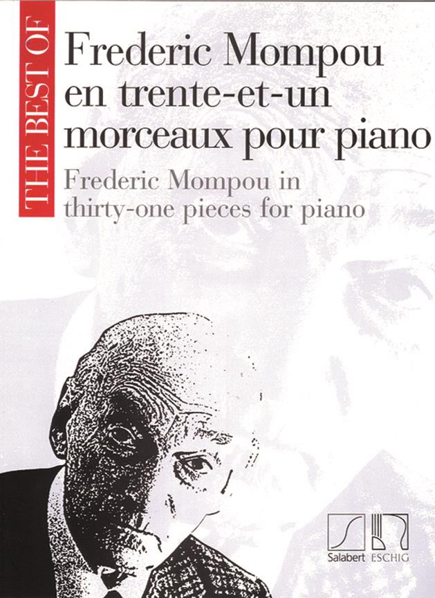 The Best of Frederic Mompou - en trente-et-un morceaux pour piano - pro klavír